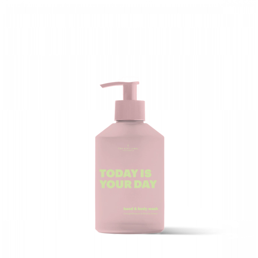Hand & Body Wash - Today Is Your Day