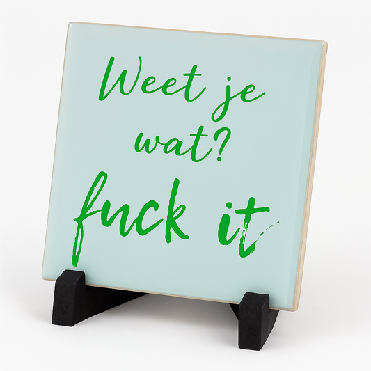 Tegeltje Weet je wat