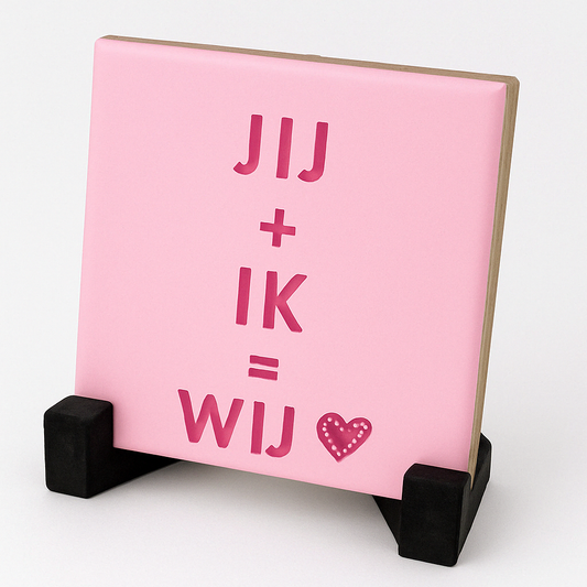Tegeltje Jij + Ik = Wij