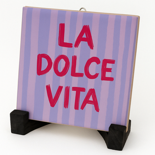 Tegeltje La Dolce Vita