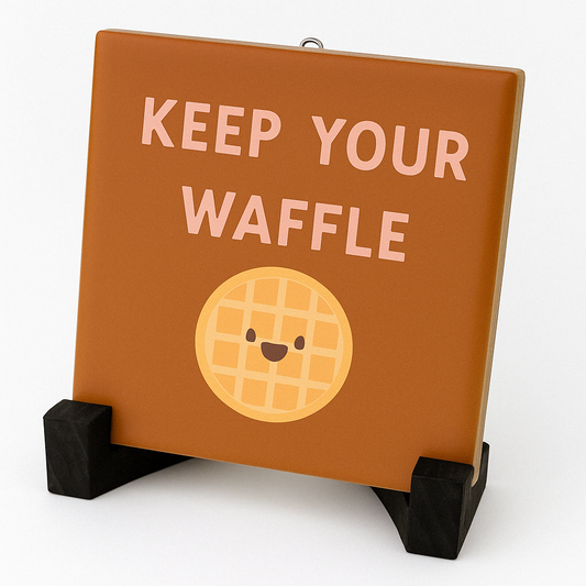 Tegeltje Keep your waffle