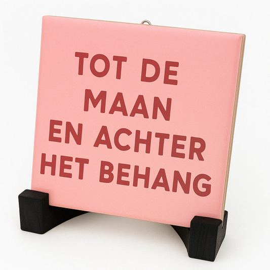 Tegeltje Tot de maan en achter het behang